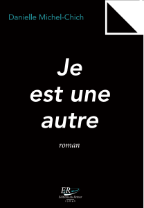 « Je est une autre » de Danielle Michel-Chich | Lu par Catherine Cusset
