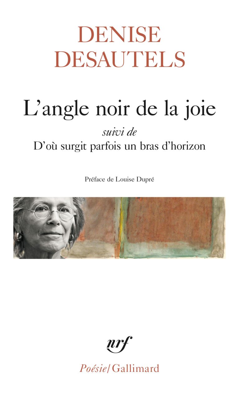 « L’angle noir de la joie suivi de D’où surgit parfois un bras d’horizon » de Denise Desautels | Lu par Cécile Oumhani