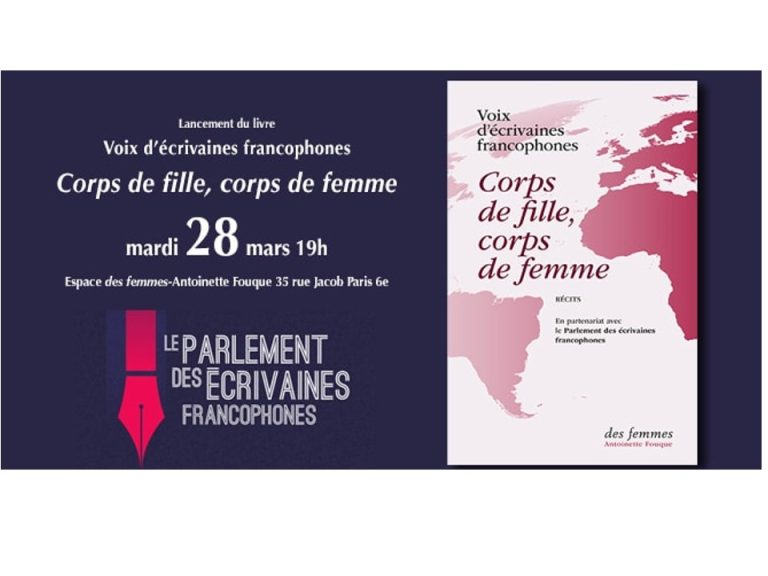 Soirée de lancement de « Corps de fille, corps de femme » réalisé avec le Parlement des écrivaines francophones