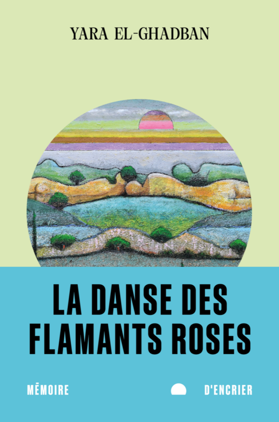 Couverture de l'ouvrage de Yara El-Ghabdan "La danse des flamants roses"