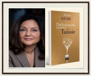 Faouzia Zouari célèbre une Tunisie intime et plurielle dans son « Dictionnaire amoureux »